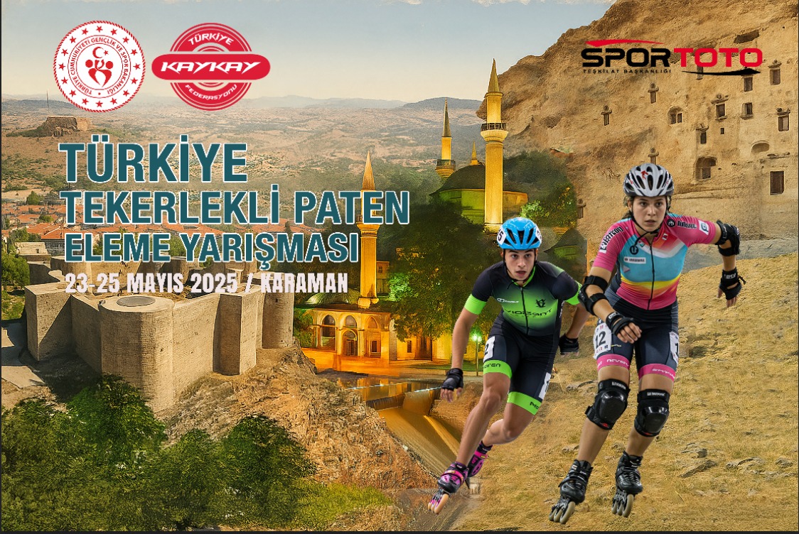 KARAMAN GENÇLİK VE SPOR İL MÜDÜRLÜĞÜ BASIN BÜLTENİTÜRKİYE TEKERLEKLİ PATEN ELEME YARIŞMASI KARAMAN’DA YAPILACAK