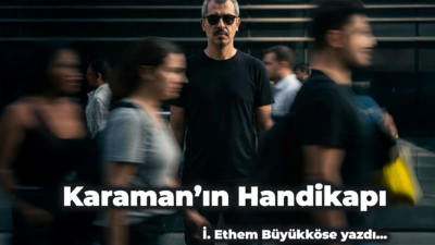 Karaman’da siyaset uzun zamandır kapalı