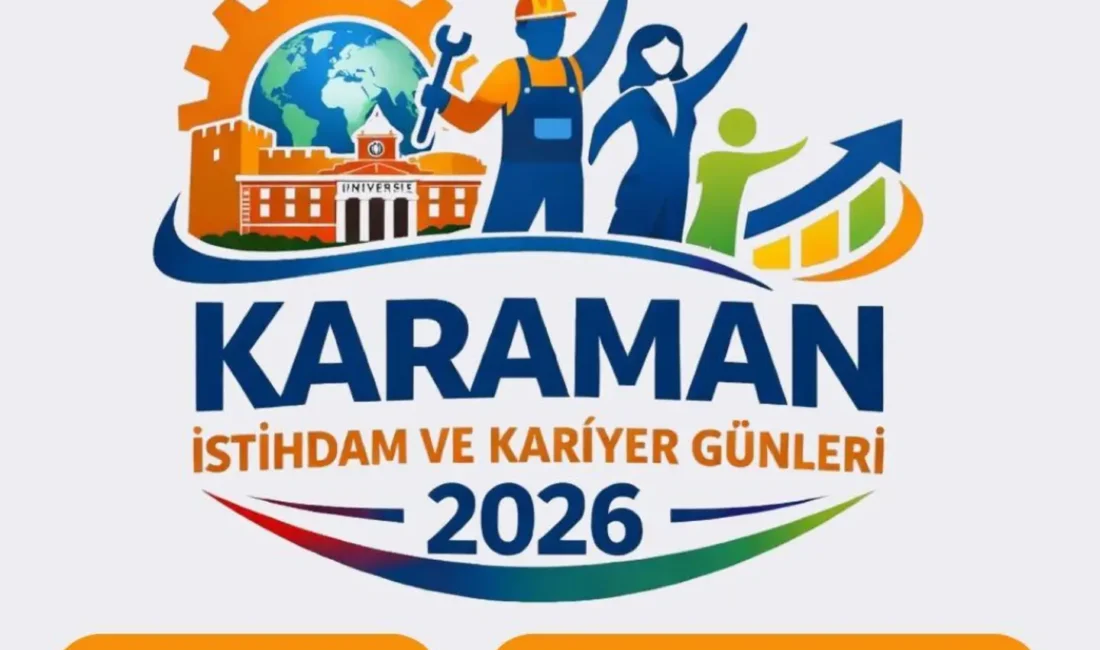 Karaman’da istihdamı artırmak, iş