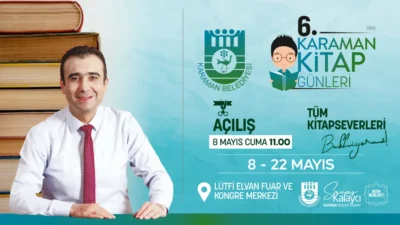 Karaman Belediyesi, 6.’sı düzenlenecek olan Karaman Kitap Günleri’ne tüm vatandaşları