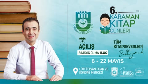 Karaman Belediyesi, bu yıl 6.’sı düzenlenecek olan Karaman Kitap Günleri’ne