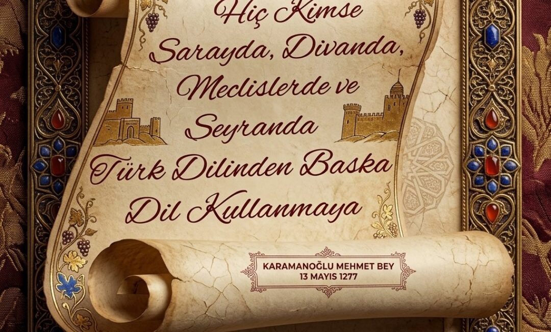 Karaman Valiliği, 13 Mayıs’ta idrak edilen Türk Dil Bayramı dolayısıyla