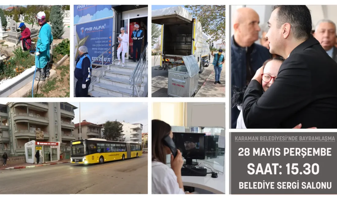 Karaman Belediyesi, Kurban Bayramı’nın huzur ve güven içinde geçirilmesi amacıyla