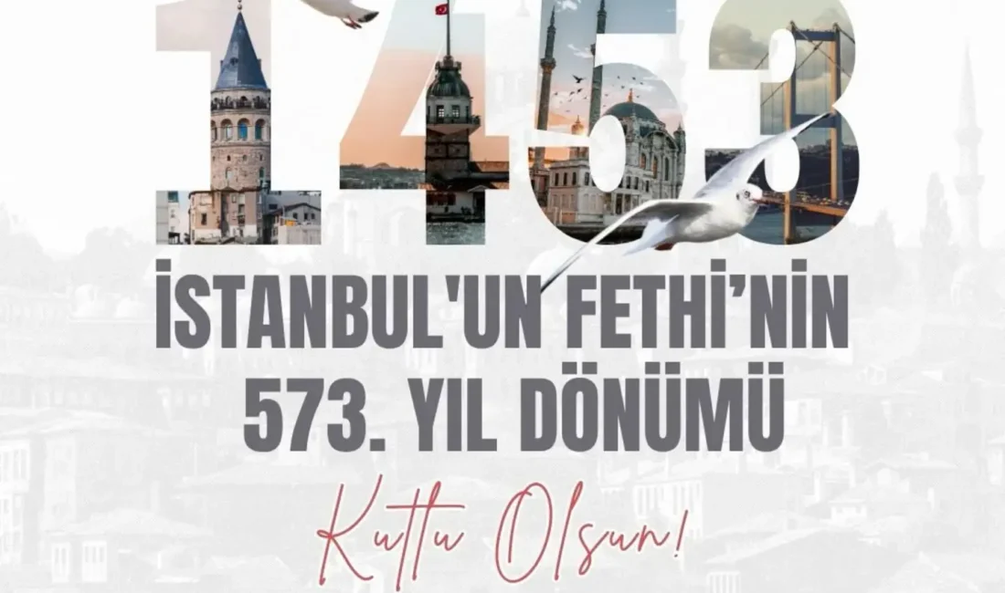 Karaman Belediyesi, İstanbul’un Fethi’nin 573. yıl dönümü dolayısıyla bir kutlama