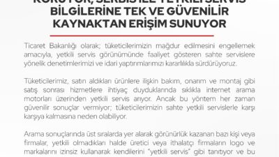 Ticaret Bakanlığı, tüketicileri sahte servis hizmetlerine karşı korumak amacıyla önemli